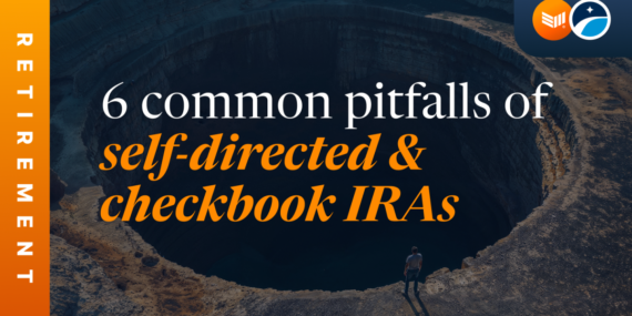 6 Common Pitfalls of Self-Directed and Checkbook Bitcoin IRAs