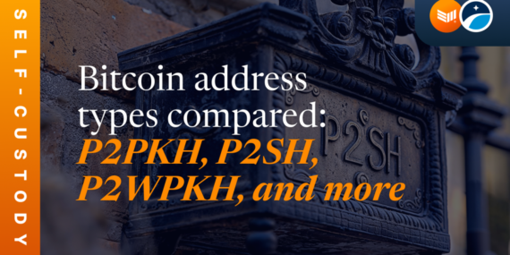 Bitcoin address types compared: P2PKH, P2SH, P2WPKH, and more