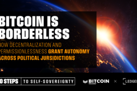 bitcoin-is-borderless-how-decentralization-and-permissionlessness-grant-autonomy-across-political-jursidictions-d7OLNUvO.png